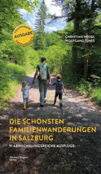 Die schönsten Familienwanderungen in Salzburg - Christian Heugl 