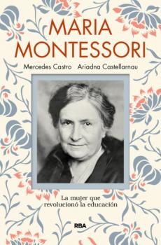 Maria Montessori - Mercedes Castro 