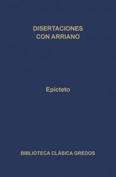Disertaciones por Arriano - Epicteto Biblioteca Clásica Gredos