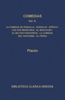 Comedias II - Plauto Biblioteca Clásica Gredos