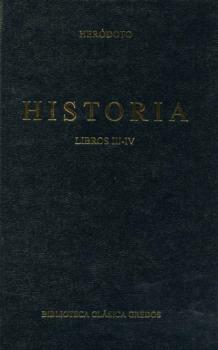 Historia. Libros III-IV - Heródoto Biblioteca Clásica Gredos
