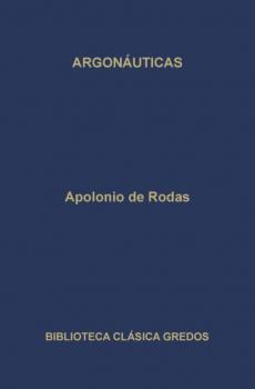 Argonáuticas - Apolonio de Rodas Biblioteca Clásica Gredos