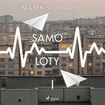 Samo-loty - Marek Stokowski Stroiciel marzeń: tryptyk powieściowy