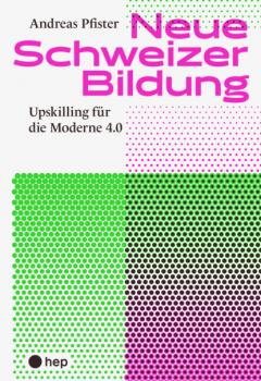 Neue Schweizer Bildung (E-Book) - Andreas Pfister 