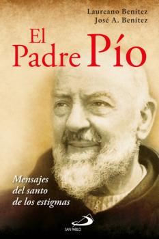 El Padre Pío - Laureano Benítez Grande-Caballero eBOOK