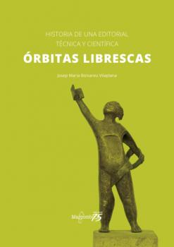 Órbitas librescas - Josep Maria Boixareu Vilaplana 