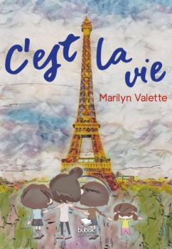 C'est la vie - Marilyn Valette 