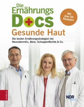 Die Ernährungs-Docs - Gesunde Haut - Dr. med. Matthias Riedl 