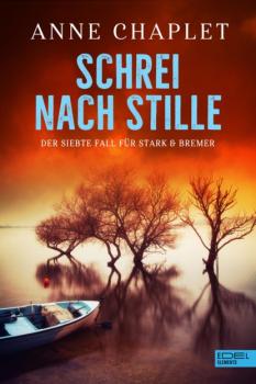 Schrei nach Stille - Anne Chaplet Stark & Bremer