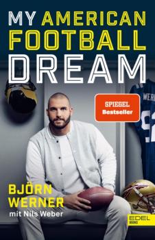 My American Football Dream - Björn Werner 
