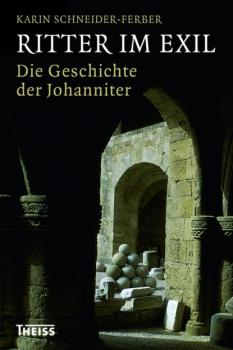 Ritter im Exil - Karin Schneider-Ferber 