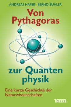 Von Pythagoras zur Quantenphysik - Andreas Hafer 