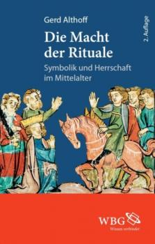 Die Macht der Rituale - Gerd Althoff 
