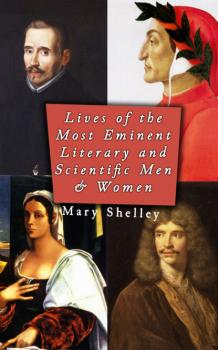 Lives of the Most Eminent Literary and Scientific Men & Women (Vol. 1-5) - Mary Shelley 