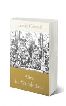 Alice im Wunderland - Lewis Carroll 