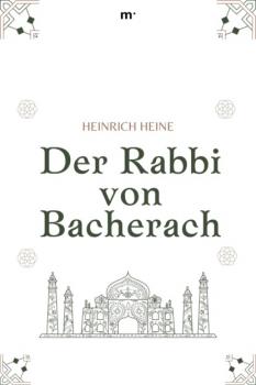 Der Rabbi von Bacherach - Heinrich Heine 