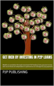 Get rich by investing in P2P loans - Thorsten Hawk 