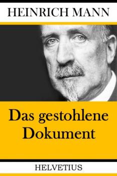 Das gestohlene Dokument - Heinrich Mann 