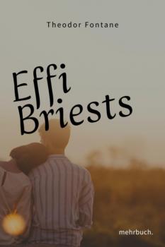 Effi Briest - ein Klassiker der Weltliteratur - Theodor Fontane 