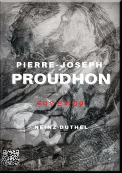 PIERRE-JOSEPH PROUDHON - 프라우 돈의 교육 - Heinz Duthel 