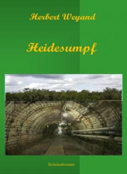 Heidesumpf - Herbert Weyand KHK Claudia Plum