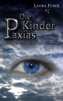Die Kinder Paxias (Leseprobe XXL) - Laura Feder 