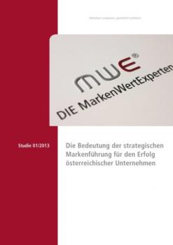 Die Bedeutung der strategischen Markenführung für den Erfolg österreichischer Unternehmen - Manfred Enzlmüller 