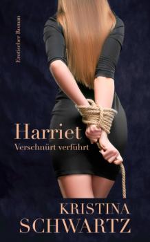 Harriet - Kristina Schwartz Joe & Johanna Trilogie