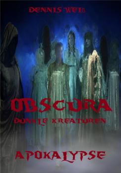 Obscura- Dunkle Kreaturen (2) - Dennis Weis Obscura