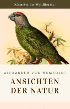 Humboldt: Ansichten der Natur - Alexander von Humboldt 