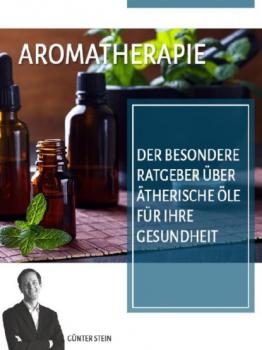 Aromatherapie - Gunter Stein 