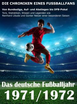 Das deutsche Fußballjahr 1971 / 1972 - Werner Balhauff 