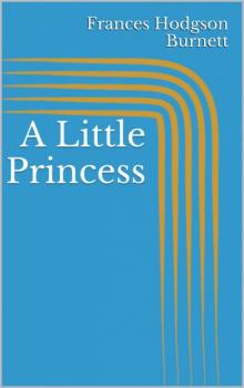 A Little Princess - Frances Hodgson Burnett 