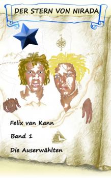 Der Stern von Nirada - Band 1 - Felix van Kann 