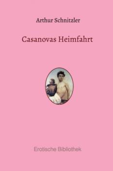 Casanovas Heimfahrt - Arthur Schnitzler 