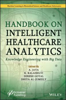 Handbook on Intelligent Healthcare Analytics - Группа авторов 
