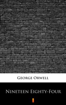 Nineteen Eighty-Four - George Orwell 