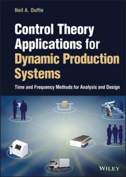 Control Theory Applications for Dynamic Production Systems - Neil A. Duffie 