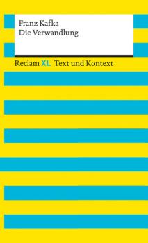 Die Verwandlung - Franz Kafka Reclam XL – Text und Kontext