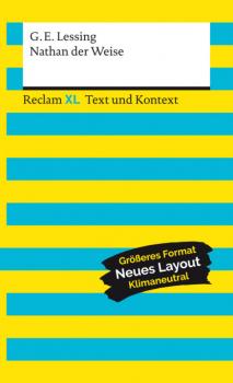 Nathan der Weise - Gotthold Ephraim Lessing Reclam XL – Text und Kontext