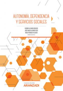 Autonomía, dependencia y servicios sociales - Carmen Alemán Bracho Manuales
