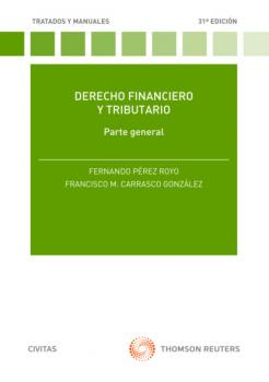 Derecho financiero y tributario - Francisco M. Carrasco González Tratados y Manuales de Derecho