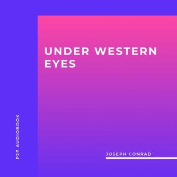 Under Western Eyes (Unabridged) - Joseph Conrad 
