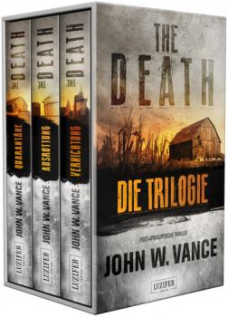 THE DEATH – Die Trilogie (Bundle) - John W. Vance The Death