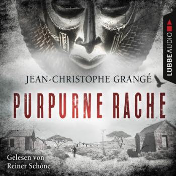 Purpurne Rache (Gekürzt) - Jean-Christophe Grangé 