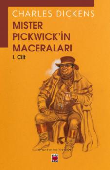 Mister Pickwick'in Maceraları I. Cilt - Чарльз Диккенс 