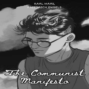 The Communist Manifesto (Unabridged) - Карл Генрих Маркс 