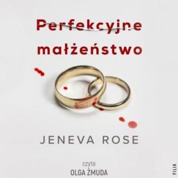 Perfekcyjne małżeństwo - Jeneva Rose 