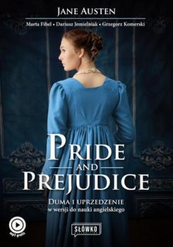 Pride and Prejudice. Duma i uprzedzenie w wersji do nauki angielskiego - Grzegorz Komerski 
