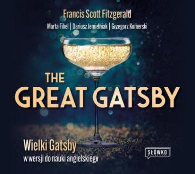 The Great Gatsby. Wielki Gatsby w wersji do nauki angielskiego - Grzegorz Komerski 